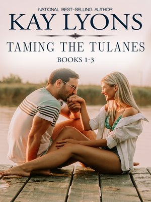 cover image of Taming the Tulanes Boxset Books 1-3